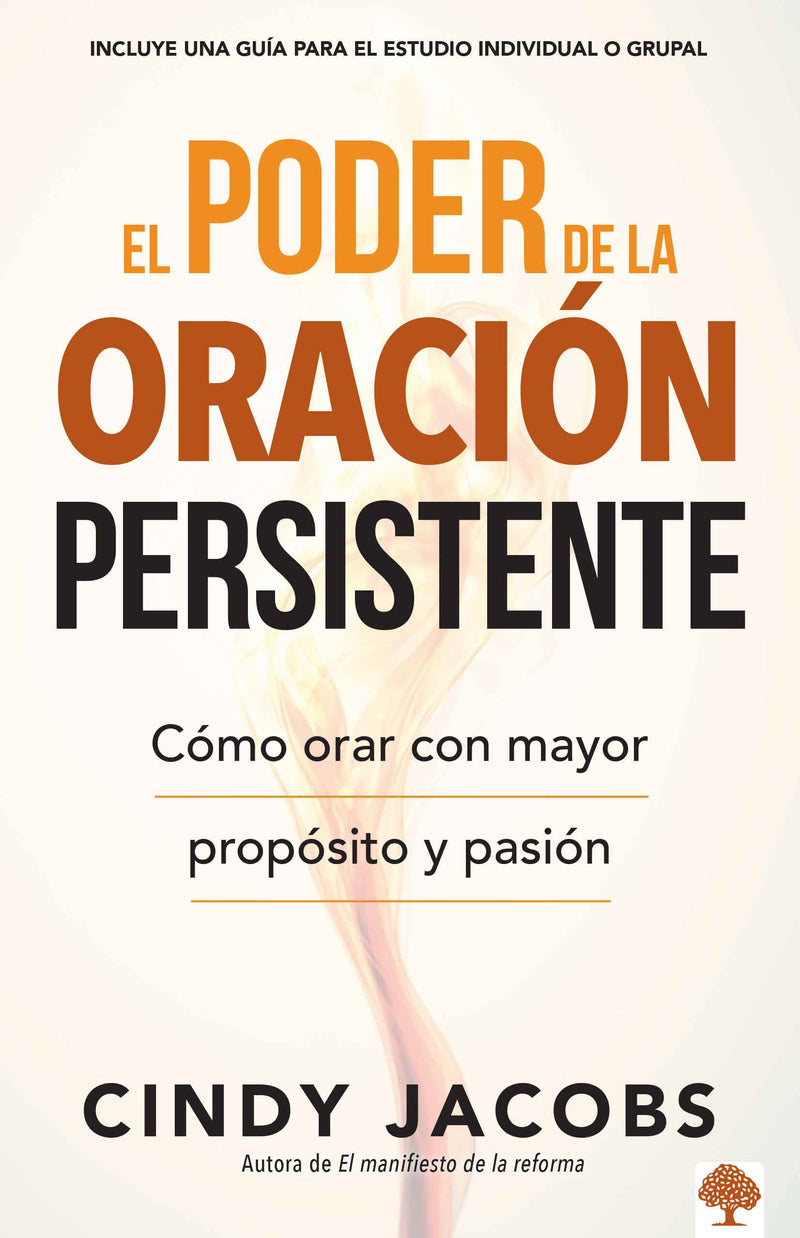 El poder de la oraciÃ³n persistente / The Power of Persistent Prayer