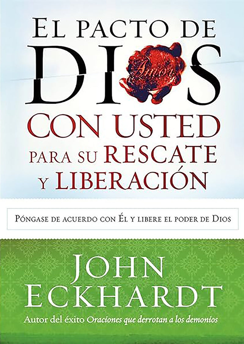 El pacto de Dios con usted para su rescate y liberaciÃ³n / Gods Covenant With You  for Deliverance and Freedom