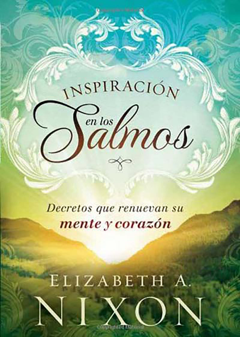 InspiraciÃ³n en los Salmos: Decretos que renuevan su mente y su corazÃ³n / Inspire d by the Psalms