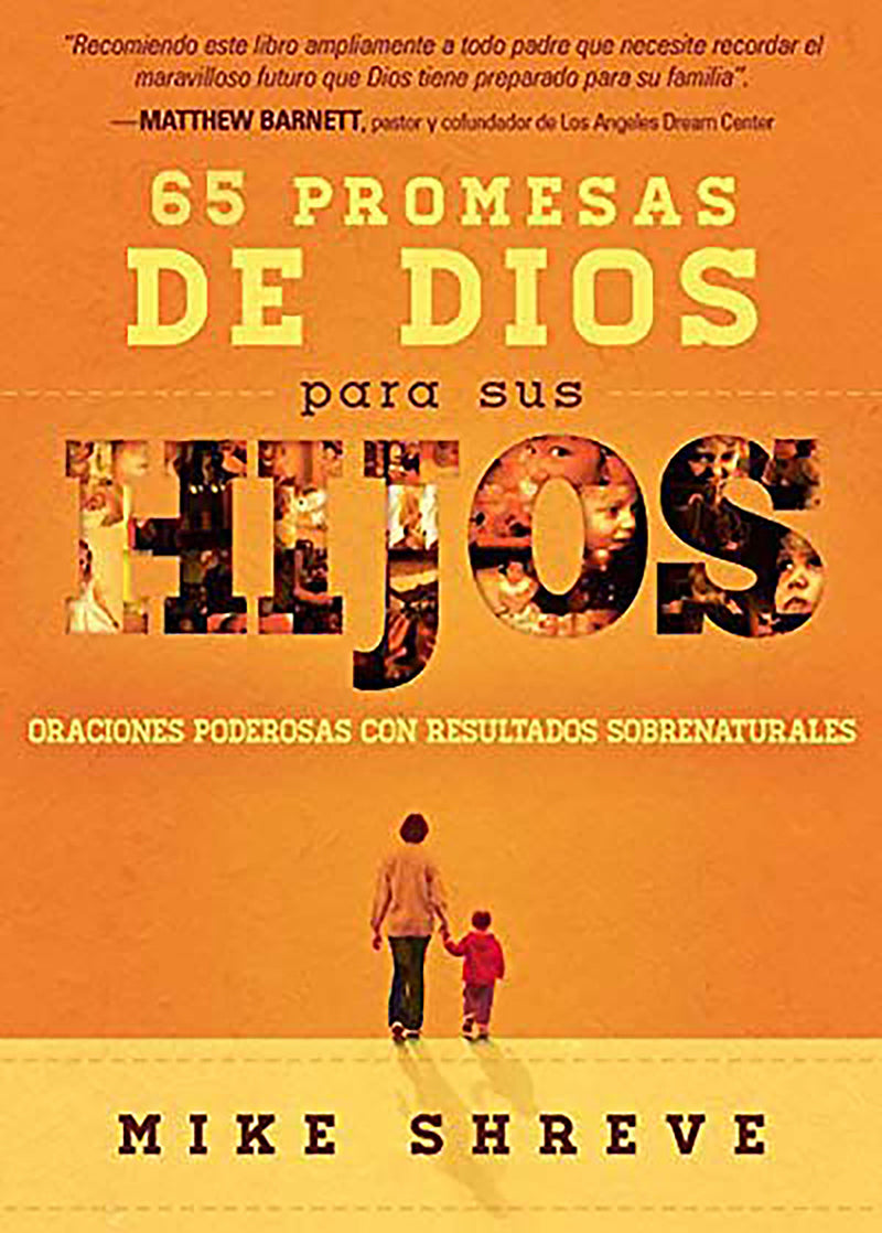 65 promesas de Dios para sus hijos / 65 Promises From God for Your Child