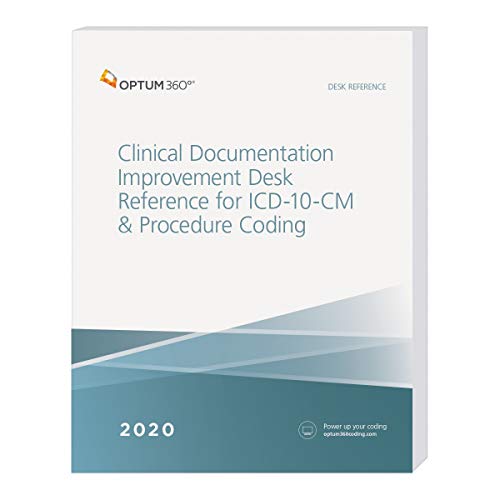 Clinical Documentation Improvement Desk Reference for ICD-10-CM & Procedure Coding 2020