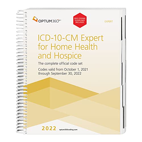 ICD-10 Expert for Home Health and Hospice with Guidelines 2022