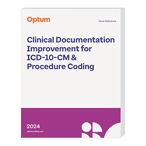 Clinical Documentation Improvement Desk Reference for ICD-10-CM & Procedure Coding 2024