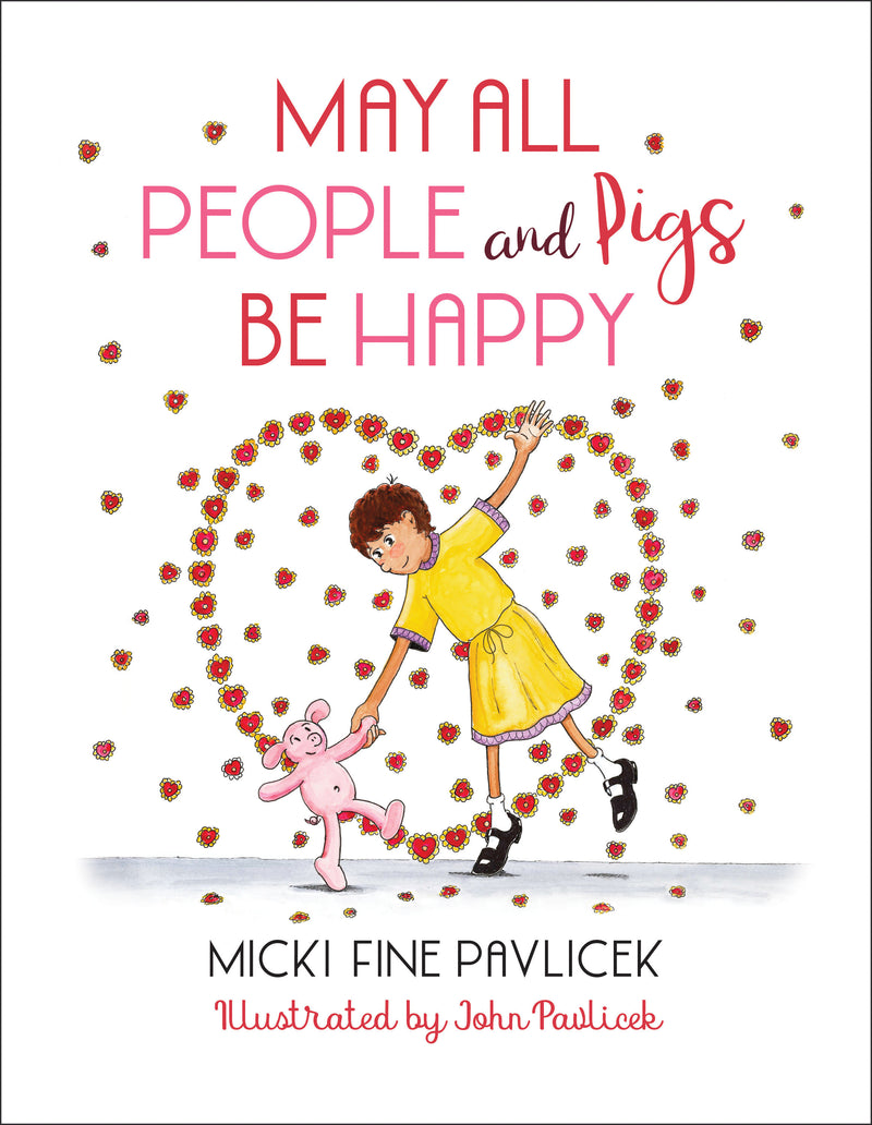 May All People and Pigs Be Happy