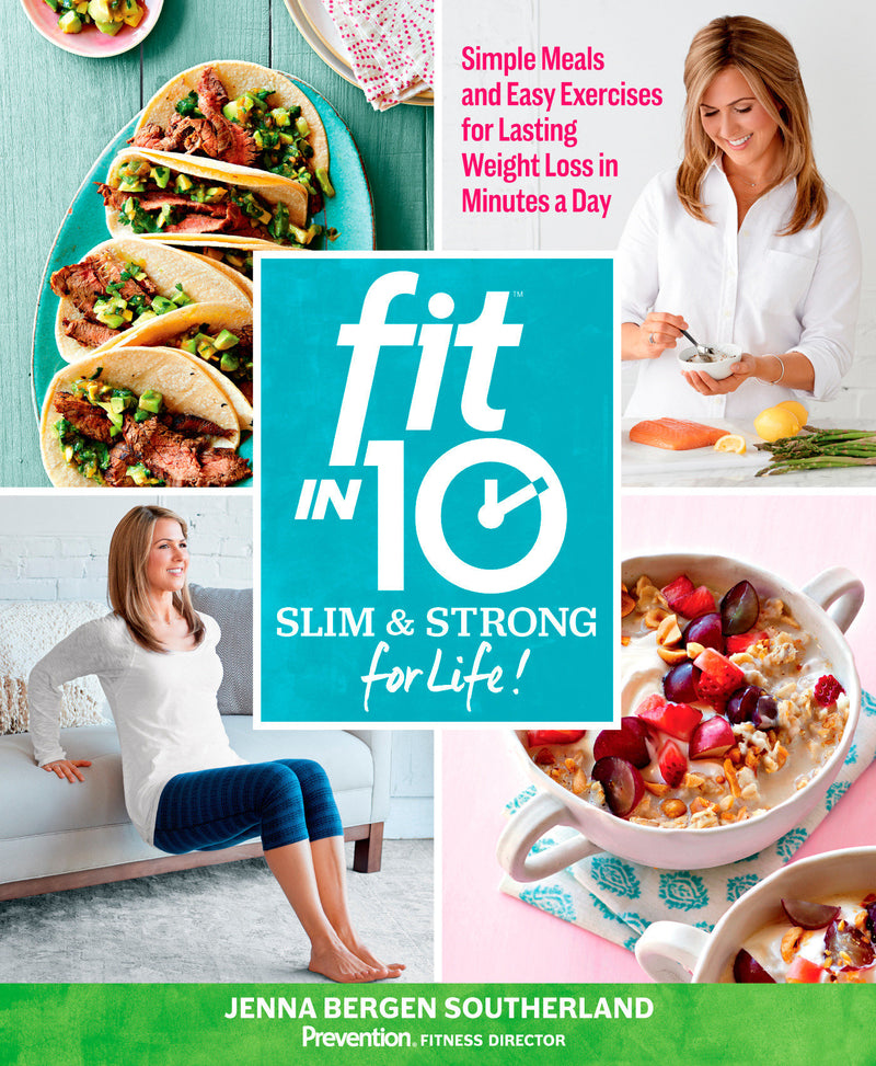 Fit in 10: Slim & Strong--for Life!