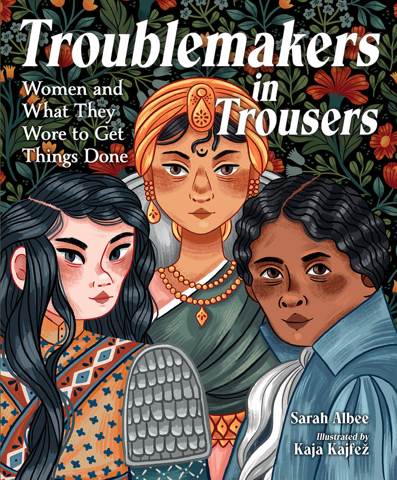 Troublemakers in Trousers: Women and What They Wore to Get Things Done