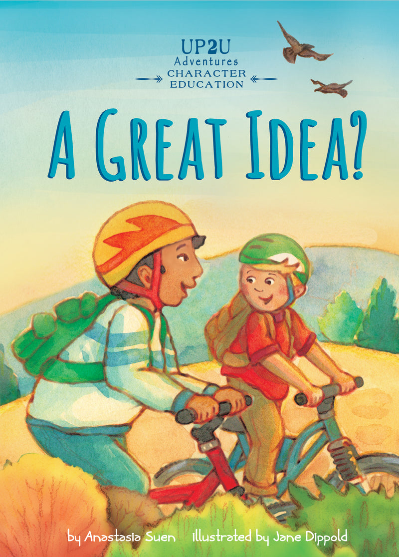 Great Idea?: An Up2U Character Education Adventure