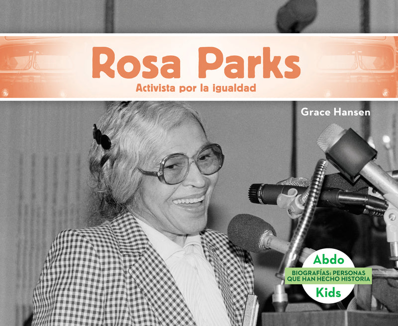 Rosa Parks: Activista por la igualdad (Rosa Parks: Activist for Equality)