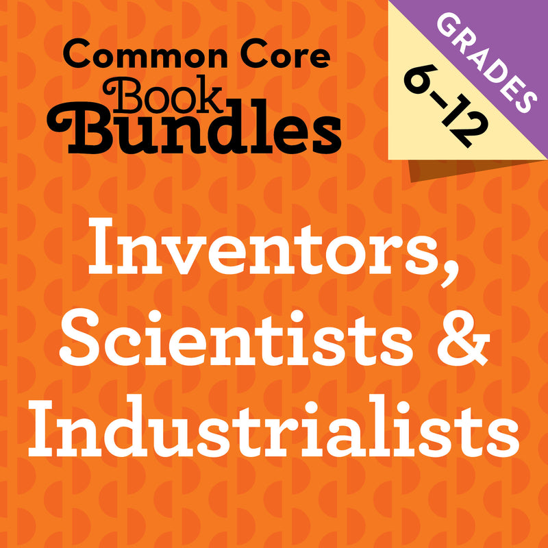 6-12 Inventors, Scientists & Industrialists Bundle (Set)