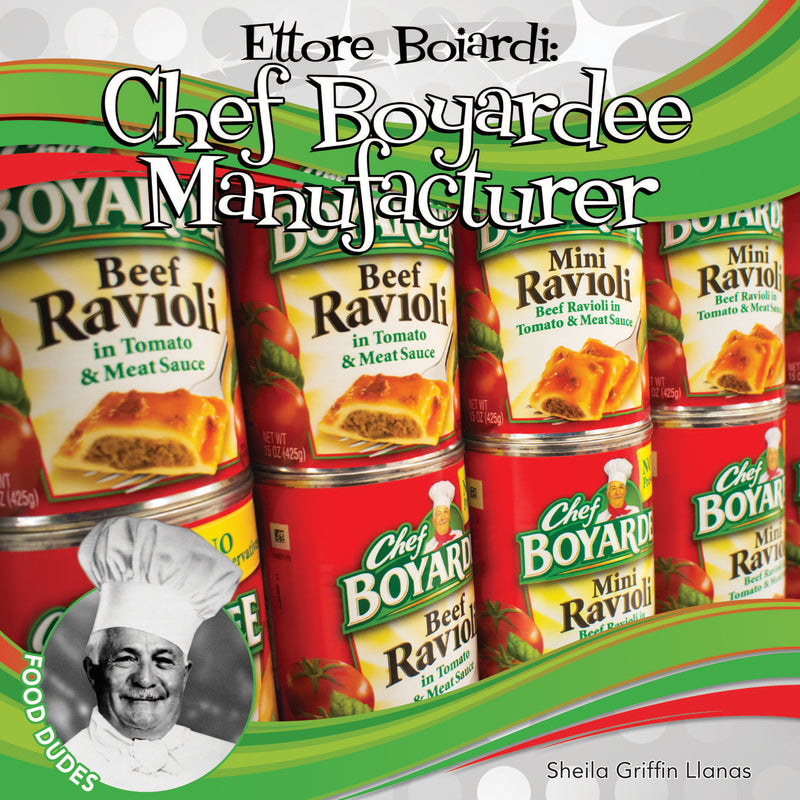 Ettore Boiardi: Chef Boyardee Manufacturer