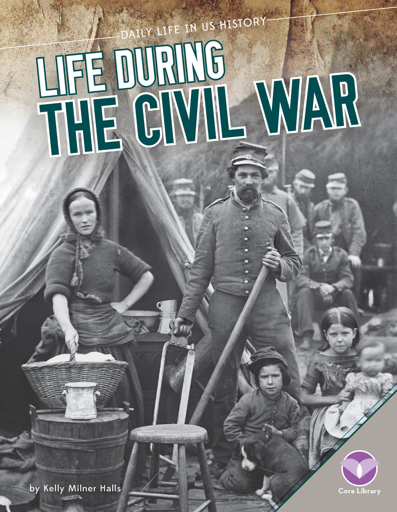 Life During the Civil War