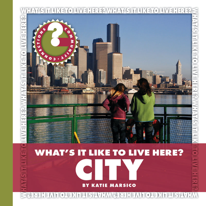 What's It Like to Live Here? City