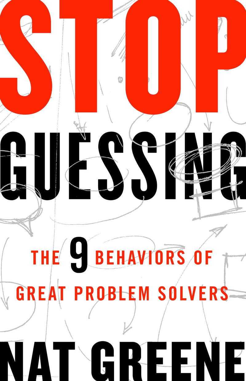 Stop Guessing