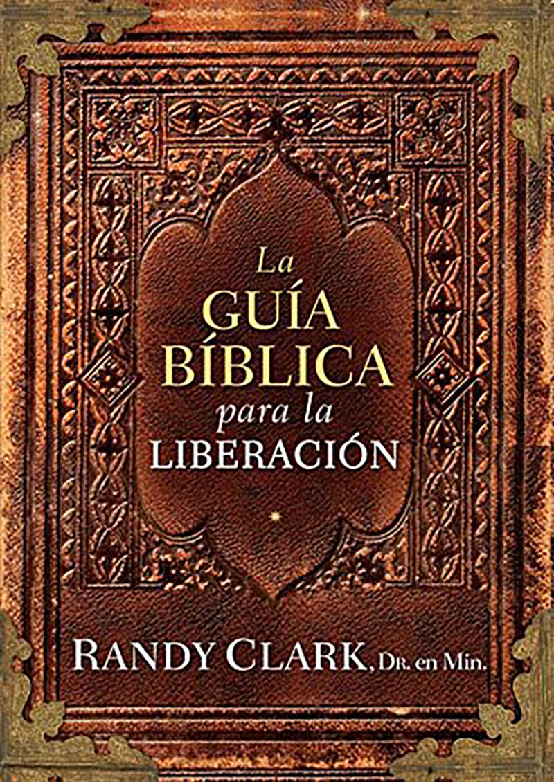 Guía bíblica para la liberación / The Biblical Guidebook to Deliverance