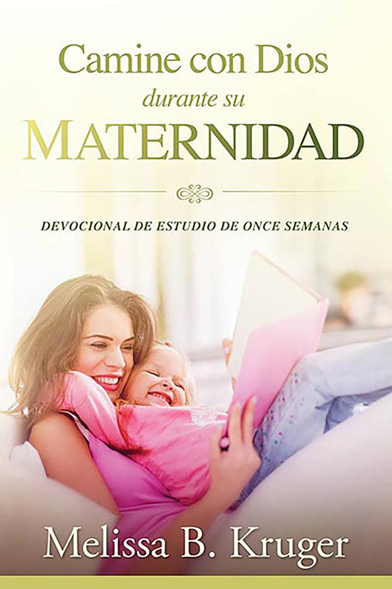 Camine con Dios durante su maternidad / Walking with God in the Season of Mother hood