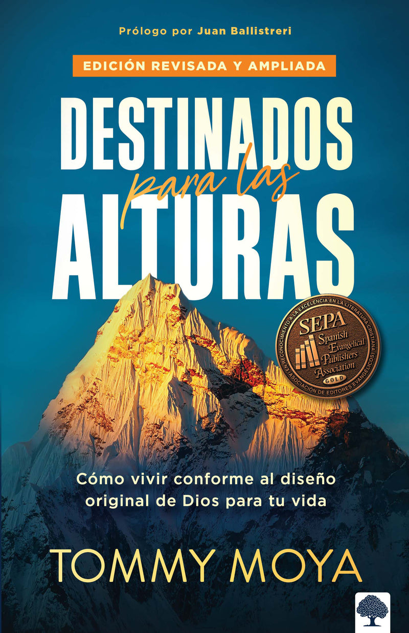 Destinados para las alturas - REV / Destined for The Heights - REV: CÃ³mo vivir c onforme al diseÃ±o original de Dios para tu vida