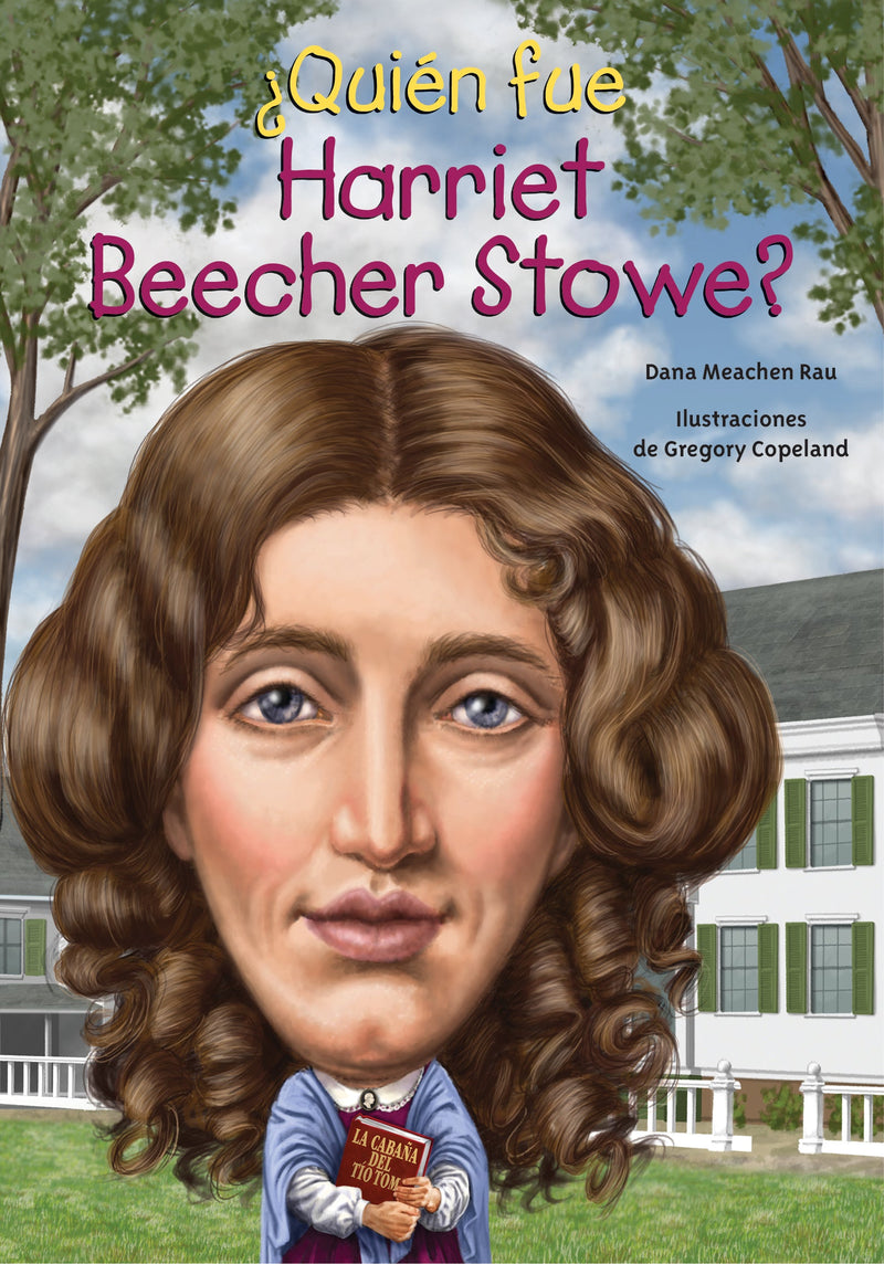 ¿Quién fue Harriet Beecher Stowe?