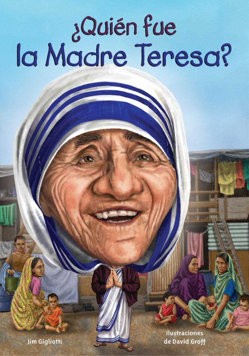 ¿Quién fue la Madre Teresa?