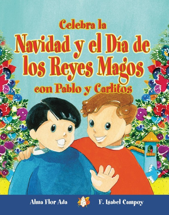Celebra la Navidad y el Día de los Reyes Magos con Pablo y Carlitos