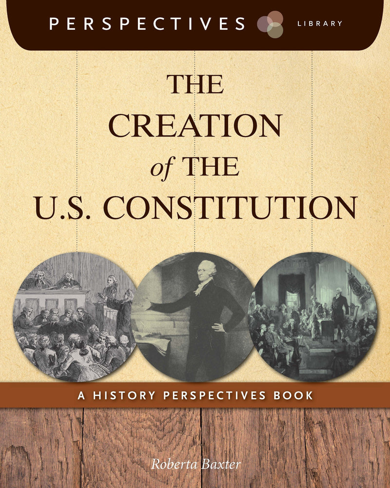The Creation of the U.S. Constitution