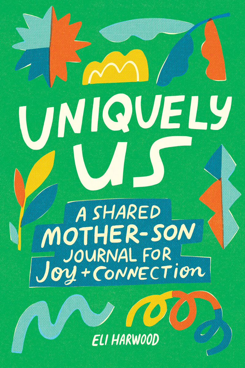 Uniquely Us: Mother & Son:A Shared Mother-Son Journal for Joy and Connection