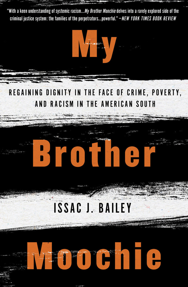 My Brother Moochie: Regaining Dignity in the Face of Crime, Poverty, and Racism in the American South