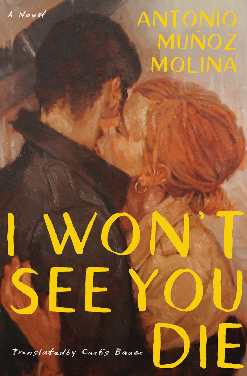 I Won't See You Die: A Novel