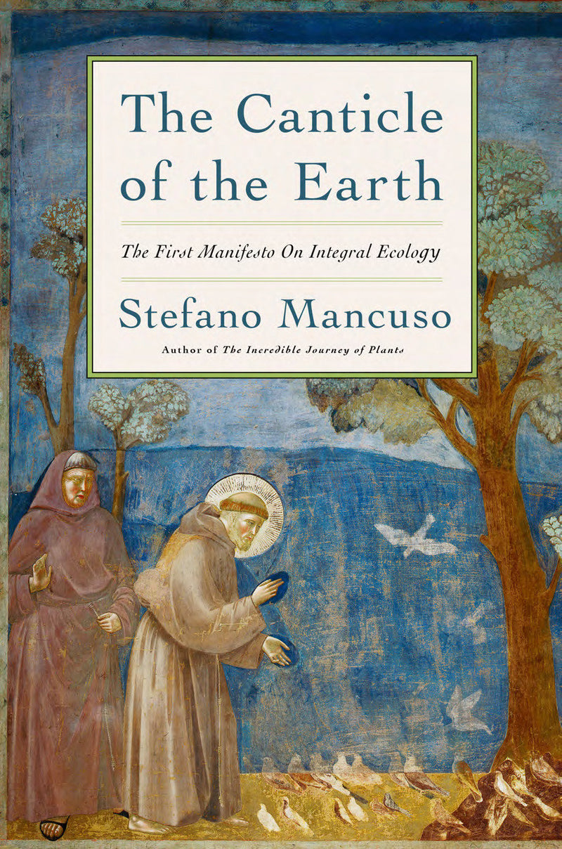 The Canticle of the Earth: The First Manifesto on Internal Ecology