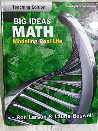 Big Ideas Math: Modeling Real Life - Grade 6 Teaching Edition Ron Larson & Laurie Boswell