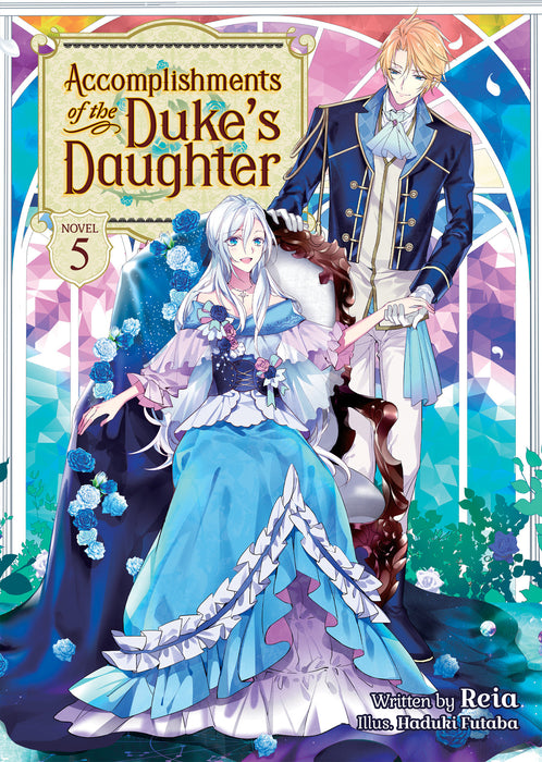 Accomplishments of the Duke's Daughter (Light Novel)