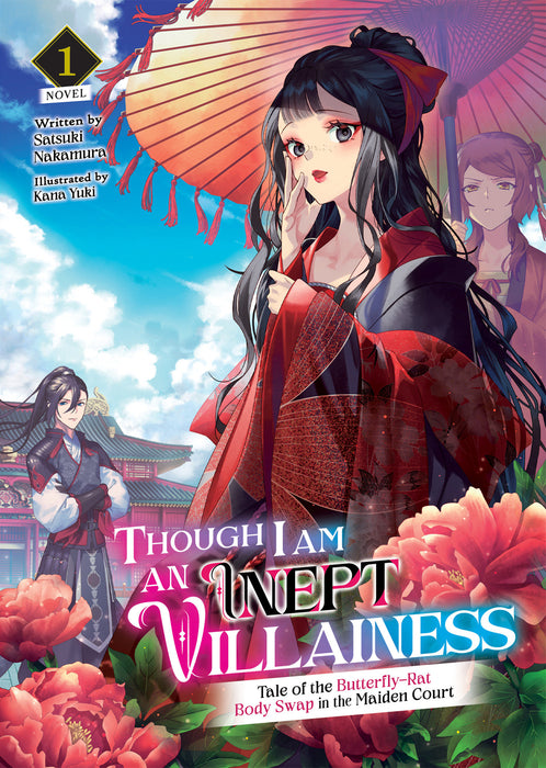 Though I Am an Inept Villainess: Tale of the Butterfly-Rat Swap in the Maiden Court (Light Novel)