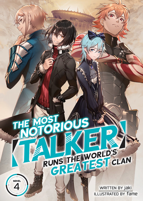 The Most Notorious "Talker" Runs the World's Greatest Clan (Light Novel)