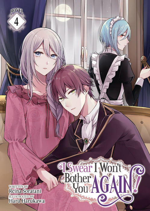 I Swear I Won't Bother You Again! (Light Novel)