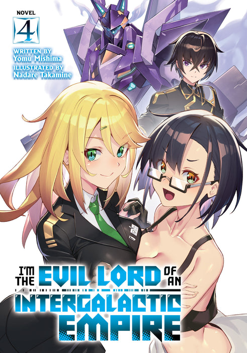 I'm the Evil Lord of an Intergalactic Empire! (Light Novel)