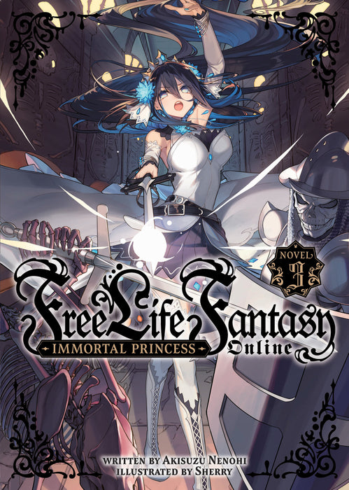 Free Life Fantasy Online: Immortal Princess (Light Novel)