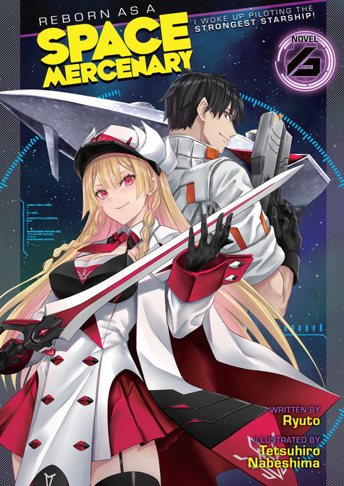 Reborn as a Space Mercenary: I Woke Up Piloting the Strongest Starship! (Light Novel)