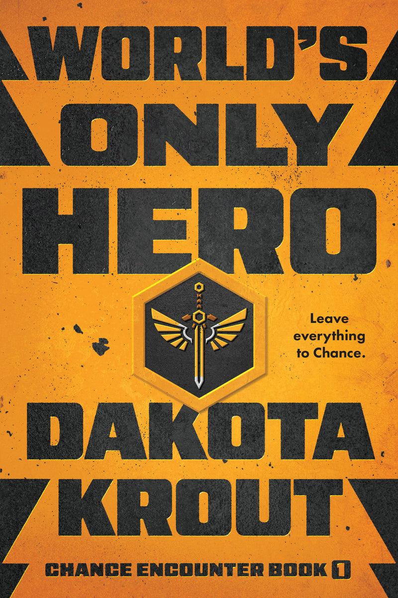 World's Only Hero: An Apocalyptic LitRPG Adventure