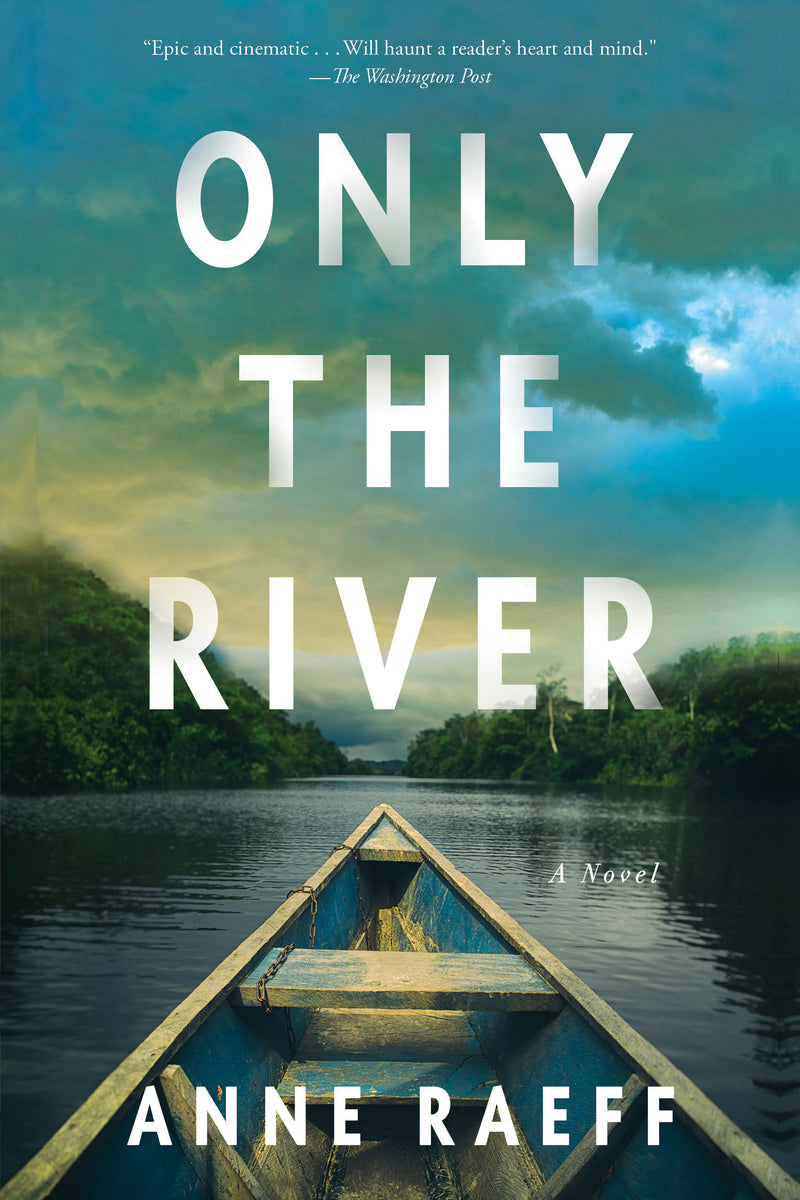 Only the River
