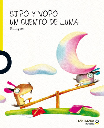 Sipo y Nopo: Un cuento de Luna