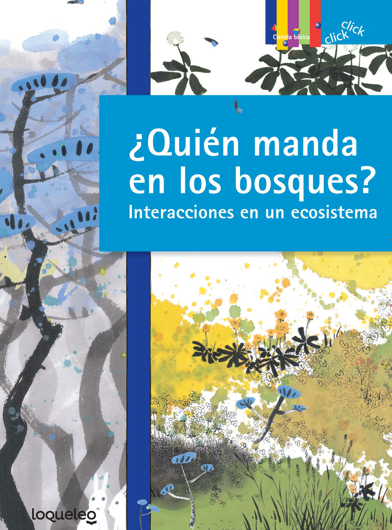 ¿Quién manda en los bosques? Interacciones en un ecosistema
