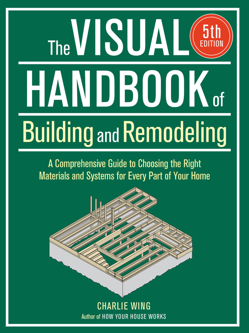 The Visual Handbook of Building and Remodeling 5th Edition
