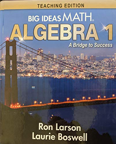 Big Ideas Math: A Bridge to Success Algebra 1 Teaching Edition