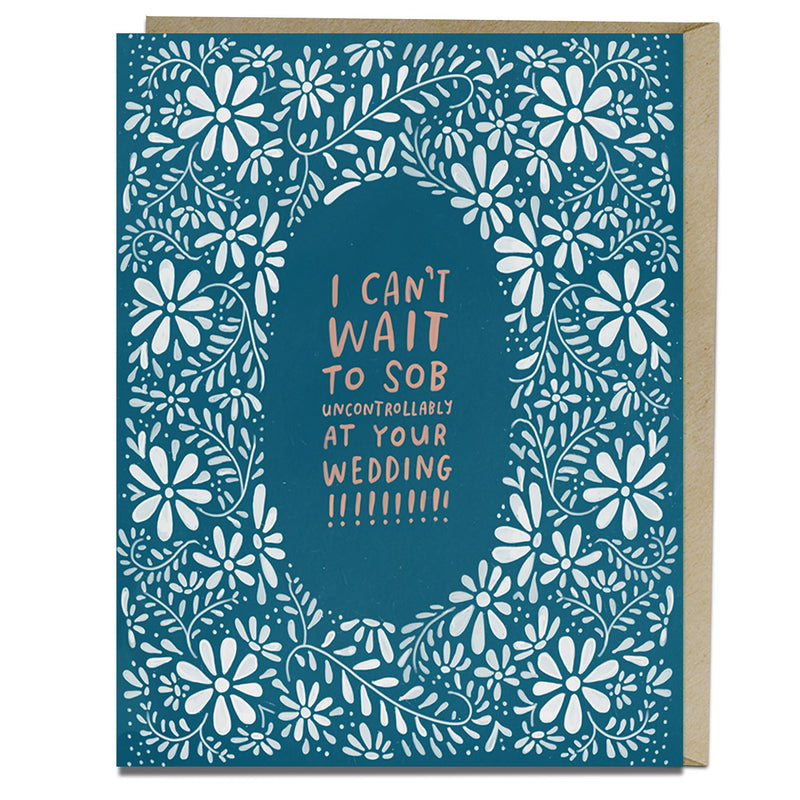 Sob At Your Wedding Congratulations Card