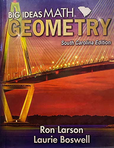 Big Ideas Math Geometry Student Edition, South Carolina Edition