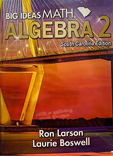 Big Ideas Math Algebra 2: Student Edition, South Carolina Edition