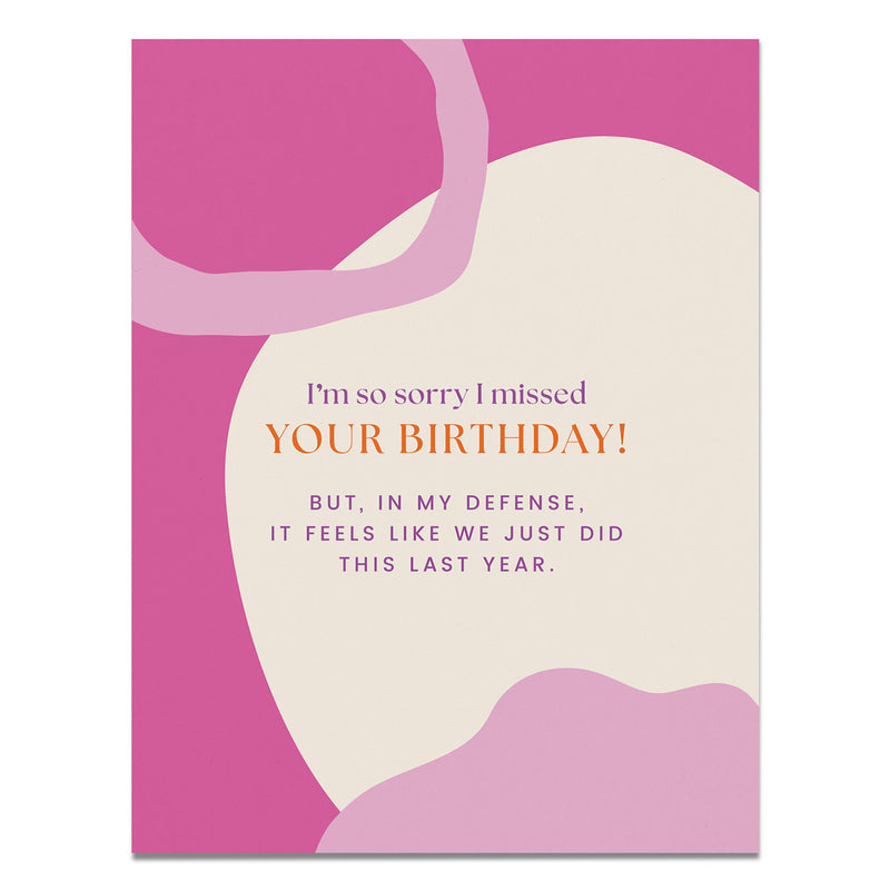 Feels Like We Just Birthday Card