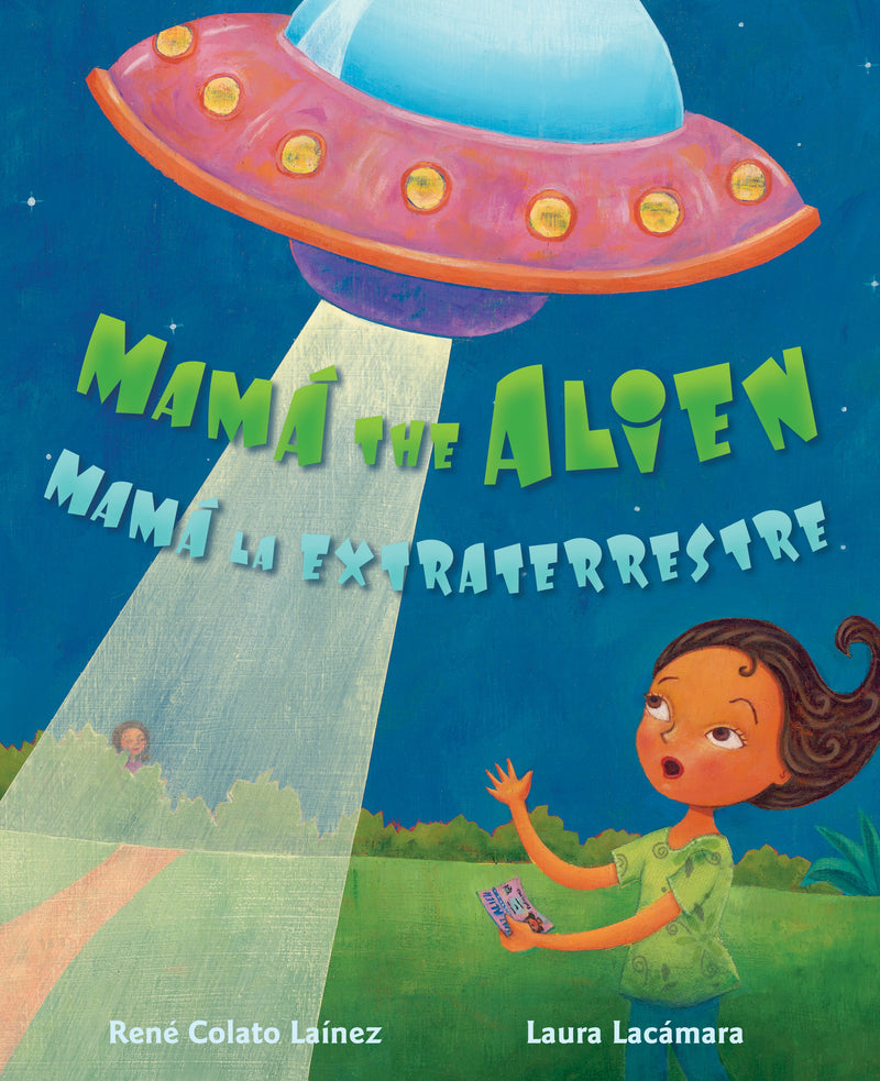 Mamá the Alien / Mamá la extraterrestre