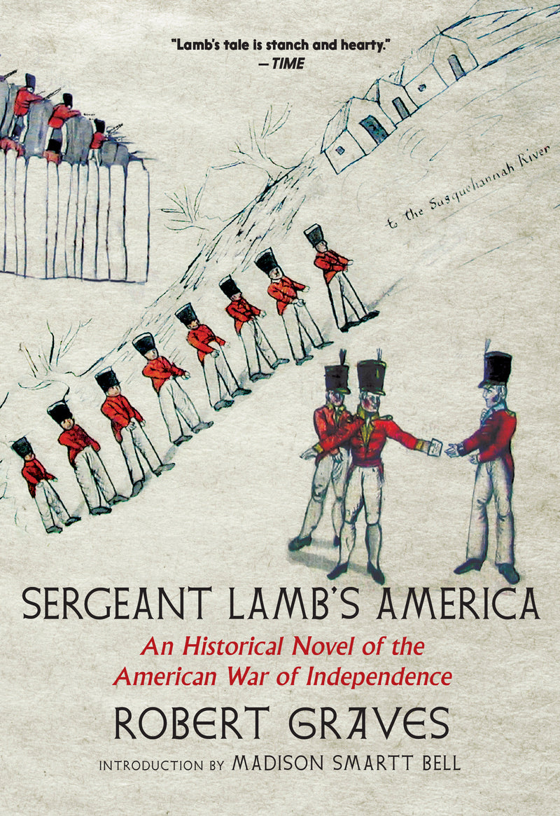 Sergeant Lamb's America: An Historical Novel of the American War of Independence