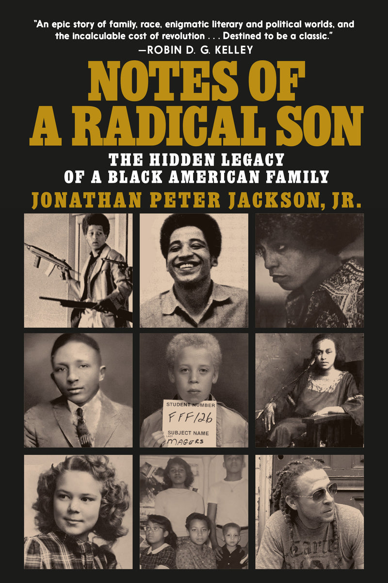 Notes of a Radical Son: The Hidden Legacy of a Black American Family