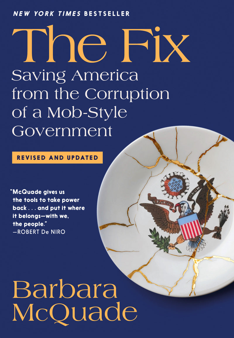 The Fix: Saving America from the Corruption of a Mob-Style Government